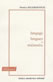 Langage, Langues et mémoire, étude de la prise de notes en interprétation consécutive (préface de Jean Monnet), Paris, 1975, Minard Lettres Modernes, cahiers Champollion 2
